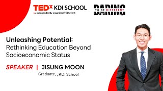 [TEDxKDI SCHOOL] Unleashing Potential: Rethinking Education Beyond Socioeconomic Status