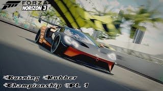 Forza Horizon 3 - Burning Rubber Chamionship Pt. 1
