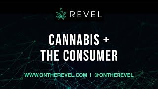 CANNABIS + THE CONSUMER RECAP