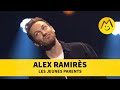 Alex Ramirès - Les jeunes parents