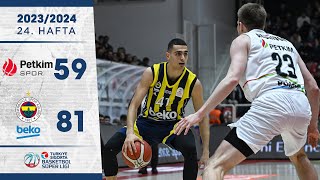 Aliağa Petkimspor (59-81) Fenerbahçe Beko - Türkiye Sigorta Basketbol Süper Ligi