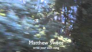 Watch Matthew Sweet Write Your Own Song video