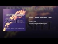 Video: Just a Closer Walk With Thee