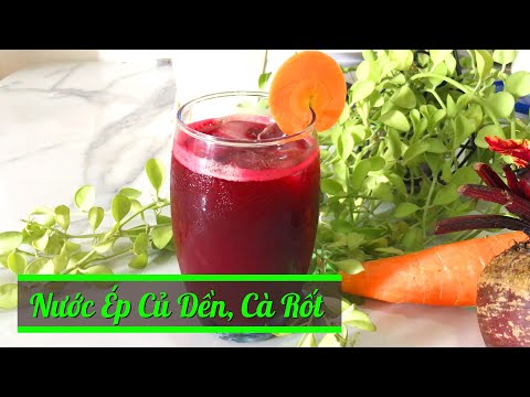 Tuyệt chiêu làm nước ép củ dền và cà rốt cực ngon | BẾP NHÀ DUNG