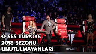 O Ses Türkiye'de 2018 sezonunda unutulmayanlar! | O Ses Türkiye 2018