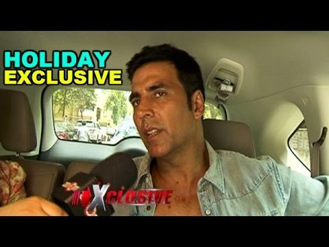 Holiday | Akshay Kumars EXCLUSIVE Interview