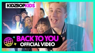 Watch Kidz Bop Kids Back To You video