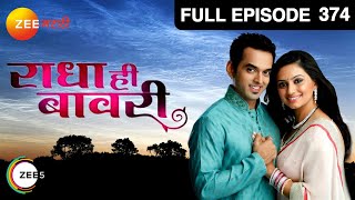 Radha Hee Bawaree - Episode 374 - February 20, 2014 - Full Episode