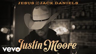 Watch Justin Moore Jesus And Jack Daniels video