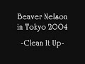 Beaver Nelson -Clean It Up-