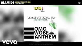 Watch Olamide Omo Wobe Anthem feat Burna Boy video