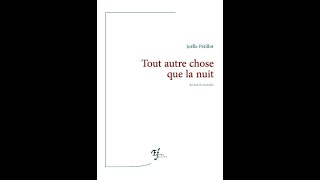 Brèves de poésie - Joëlle Pétillot - Tout autre chose que la nuit (3)