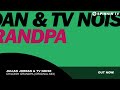 Julian Jordan & TV Noise - Childish Grandpa (Original Mix)