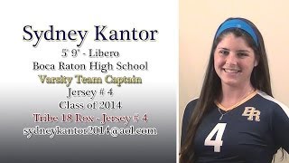 Sydney Kantor 2013 High School Volleyball Highlights Sydney Kantor 2013 High School Volleyball Highlights