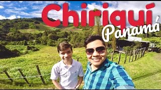 QUÉ HACER EN CHIRIQUÍ ︱ Panamá 🇵🇦 ︱ Parte 2 de 4 ︱ De Viaje con Armando