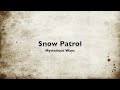Snow Patrol - Mysterious Ways (U2 Cover)