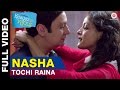 Nasha Full Video | Kaagaz Ke Fools | Raima Sen, Mugdha Godse & Vinay Pathak