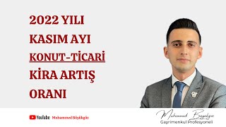 2022 Kasım Ayı Kira Artış Oranı Ticari Rimenkullerde Kira Artış Oranı Muhammed Büyükgöz