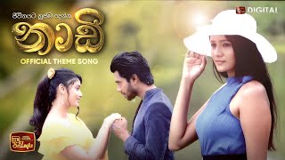 Naadi Teledrama Theme Song