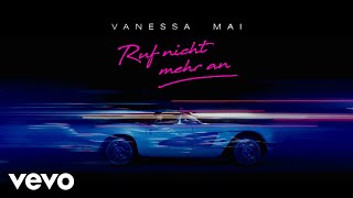 Vanessa Mai - Ruf Nicht Mehr An