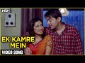 Ek Kamre Mein | Video Song | Hum Pyar Tumhi Se Kar Baithe | Jugal Hansraj, Tina Rana | Alka Yagnik