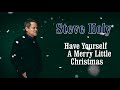 Steve Holy - Have Yourself A Merry Little Christmas (Official Audio)