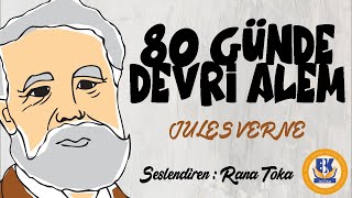 80 Günde Devri Alem - Jules Verne (Sesli Kitap Tek Parça) (Rana Toka)