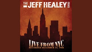 Watch Jeff Healey Band The Better It Gets Live video