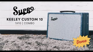 Keeley Custom 10 Demo with Sara Labriola | Supro