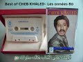 Best of Cheb Khaled les années 80 ancien rai