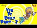 Vir The Robot Boy | Hindi Cartoon For Kids | Vir vs evils | Animated Series| Wow Kidz
