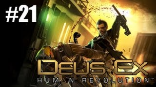 Deus Ex Human Revolution - Ep21 - Playthrough Fr Par Meyrime