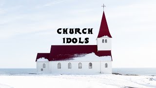 Church Idols