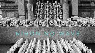 Nihon No Wave (Japanese Underground Minimal-Synth Compilation)