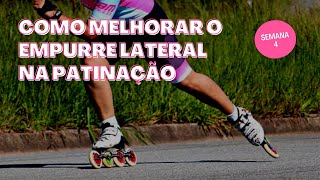 Como melhorar o empurre lateral na patinação - semana 04 - #FiqueEmCasa e Treine #Comigo