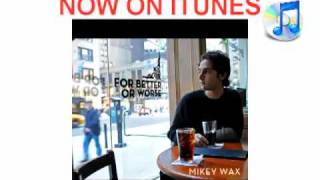 Watch Mikey Wax Halfway Gone video