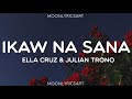 Ella Cruz & Julian Trono - Ikaw Na Sana (Lyrics)