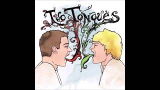 Watch Two Tongues If I Could Make You Do Things video