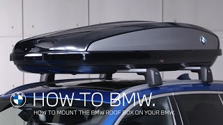 How to mount a BMW Roof box – BMW How-To