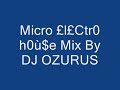 Electro House Micro Mix By Dj Ozurus
