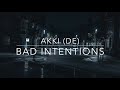 view Bad Intentions