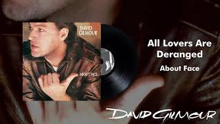 Watch David Gilmour All Lovers Are Deranged video