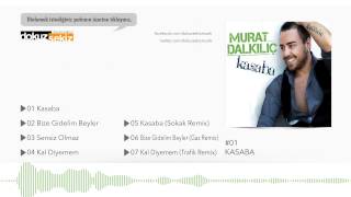 Murat Dalkılıç - Kasaba ( Audio)