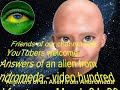 114 - ANSWERS OF AN ALIEN FROM ANDROMEDA   Nibiru and Events