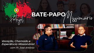 BATE-PAPO com PR. JOSÉ ANTÔNIO - Vocação, Chamado e Experiência Missionária