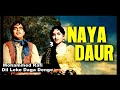 Dil Leke Daga Denge | Mohammed Rafi | O.P. Nayyar|  Film - Naya Daur, 1957.