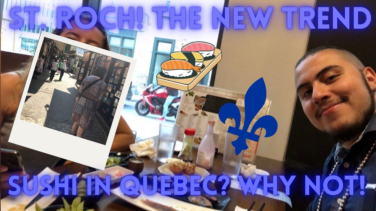 All-You-Can-Eat Sushi and a Walk on St. Roch, Quebec City | STV
