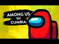 AMONG US CUMBIÓN (Remix)