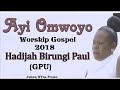 AYI OMWOYO===HADIJAH BIRUNGI PAUL_(Ugandan Gospel Music 2018)