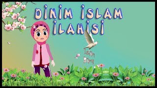 Dinim İslam ilahisi | Yeni Çocuk ilahileri | Çocuk ilahisi | Didiyom Tv